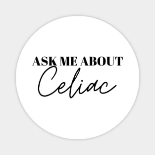 Ask me about celiac Magnet